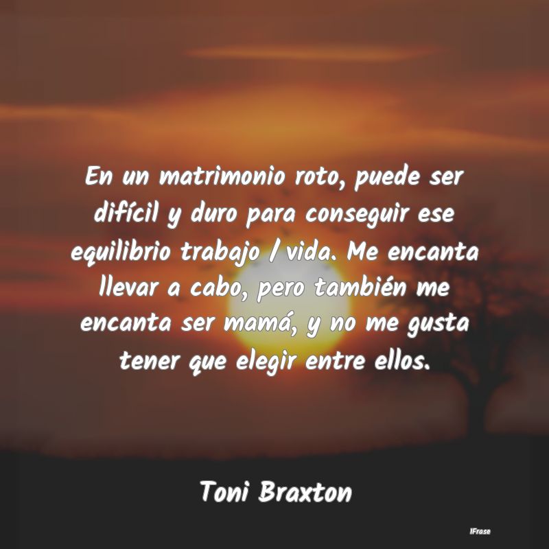 En un matrimonio roto, puede ser difícil y duro p... En un matrimonio roto, puede ser difícil y duro p...