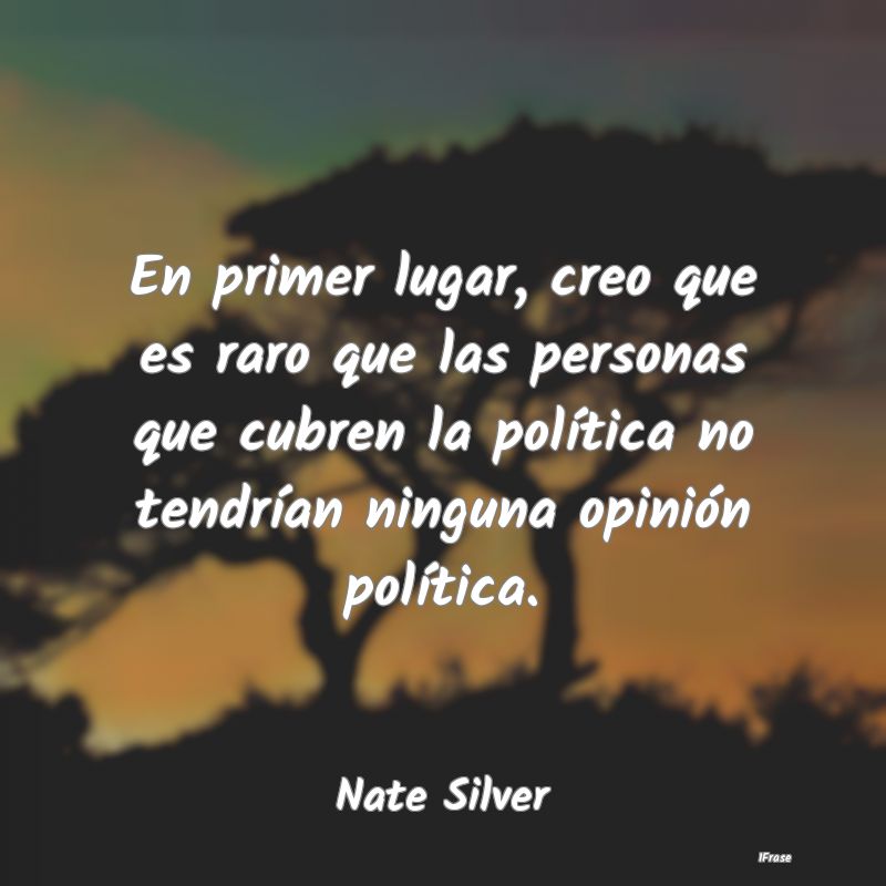 En primer lugar, creo que es raro que las personas... En primer lugar, creo que es raro que las personas...