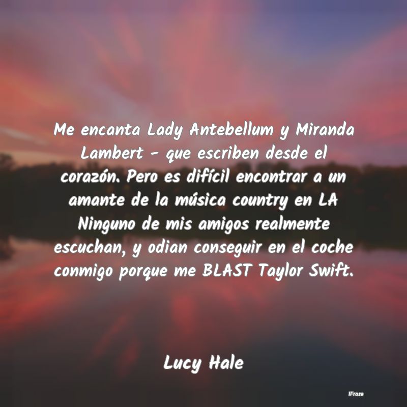 Me encanta Lady Antebellum y Miranda Lambert - que...