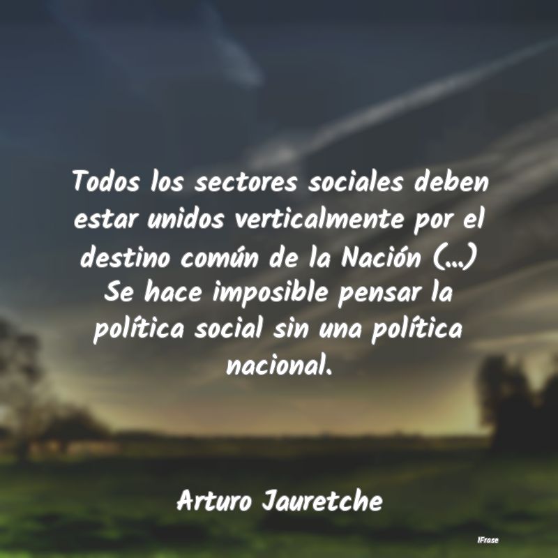 Todos Los Sectores Sociales Deben Estar