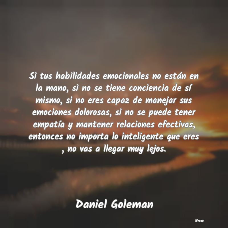 Si tus habilidades emocionales no están en la man... Si tus habilidades emocionales no están en la man...