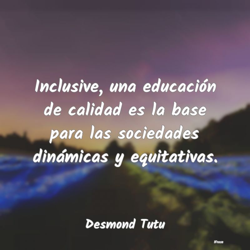 Inclusive, una educación de calidad es la base pa...