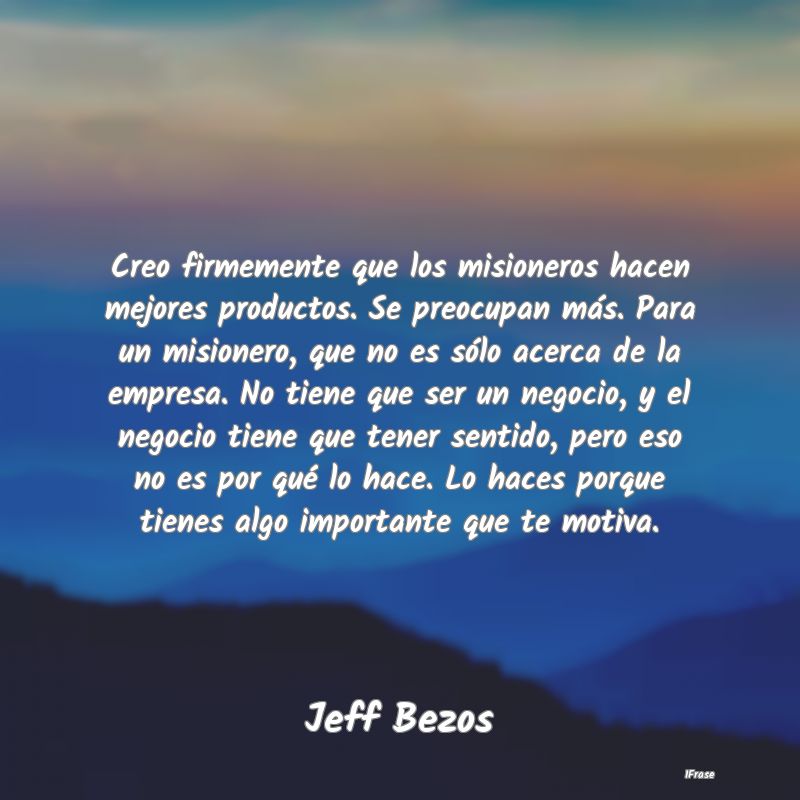Creo firmemente que los misioneros hacen mejores p... Creo firmemente que los misioneros hacen mejores p...