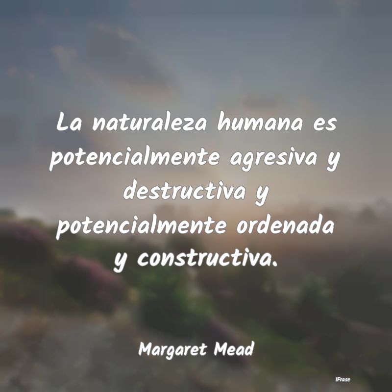 La naturaleza humana es potencialmente agresiva y ... La naturaleza humana es potencialmente agresiva y ...