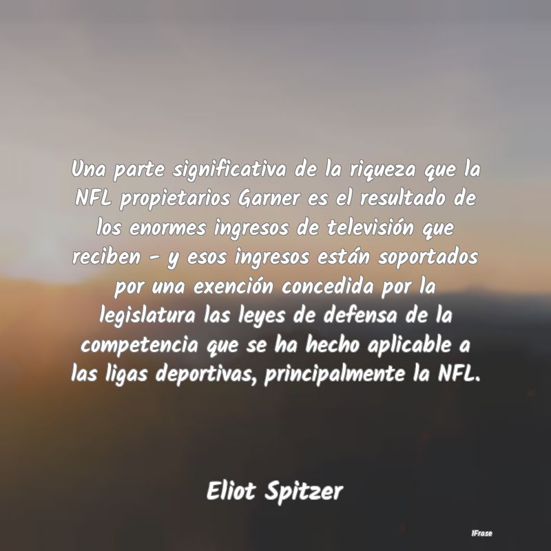 Una parte significativa de la riqueza que la NFL p...