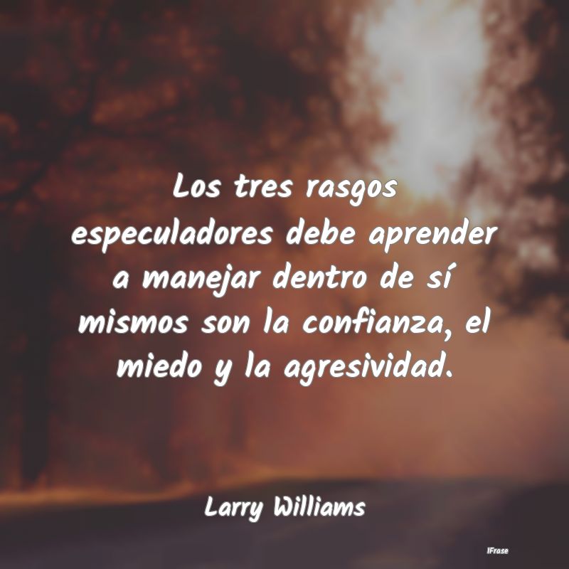 Los tres rasgos especuladores debe aprender a mane... Los tres rasgos especuladores debe aprender a mane...
