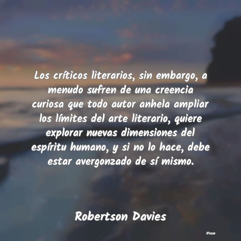 Los críticos literarios, sin embargo, a menudo su... Los críticos literarios, sin embargo, a menudo su...