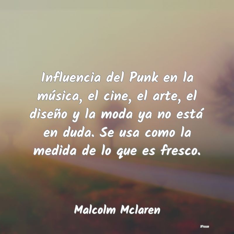 Influencia del Punk en la música, el cine, el art...