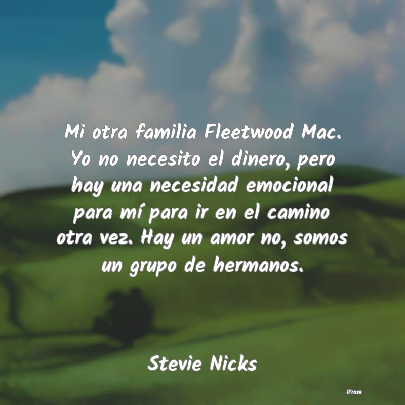 Mi otra familia Fleetwood Mac. Yo no necesito el d...