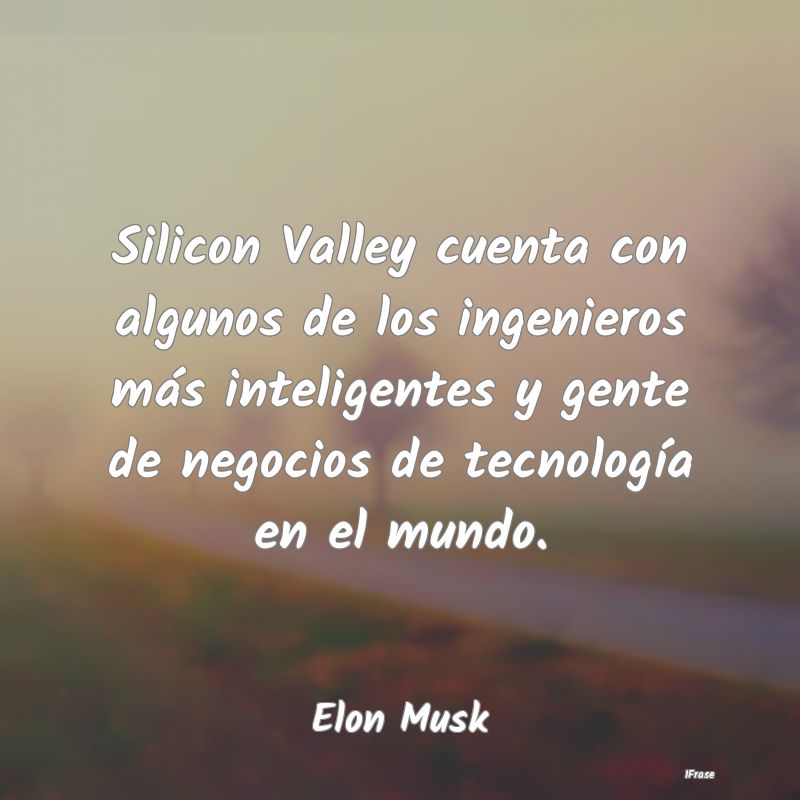 Silicon Valley cuenta con algunos de los ingeniero...