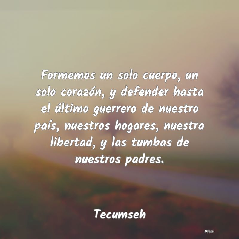 Formemos un solo cuerpo, un solo corazón, y defen...