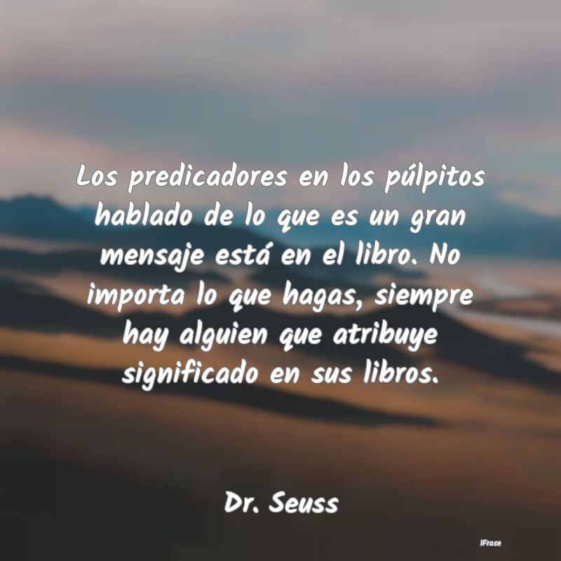 Los predicadores en los púlpitos hablado de lo qu... Los predicadores en los púlpitos hablado de lo qu...