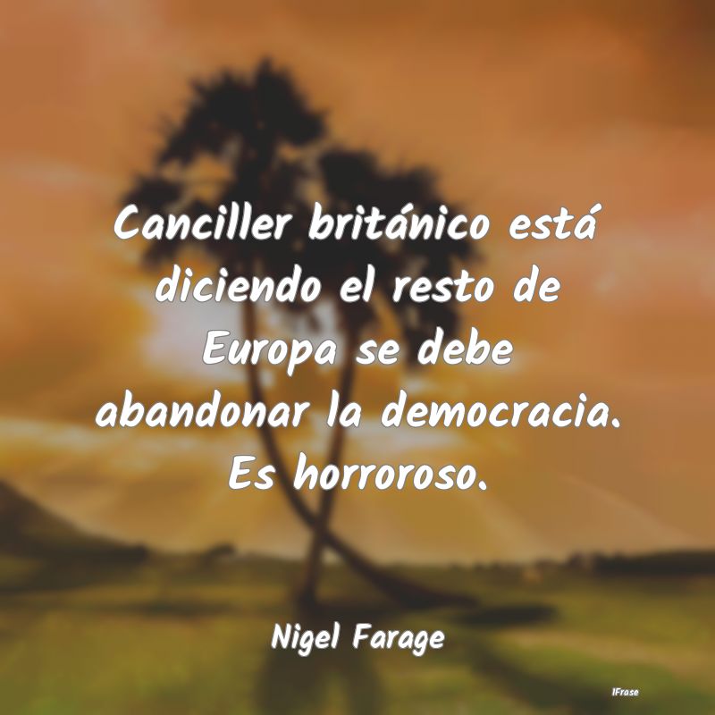 Canciller británico está diciendo el resto de Eu...