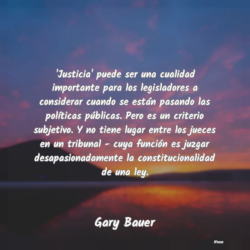 'Justicia' puede ser una cualidad importante para ...