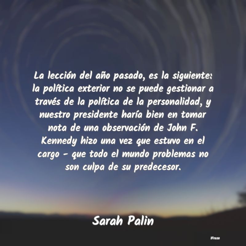 La lección del año pasado, es la siguiente: la p... La lección del año pasado, es la siguiente: la p...