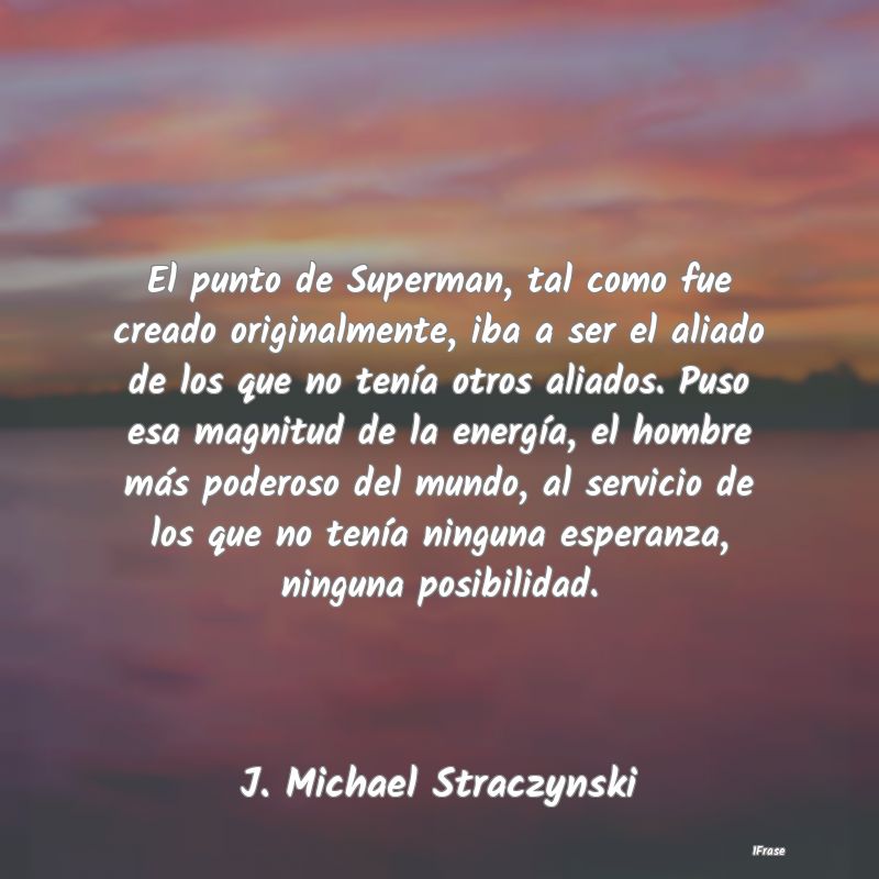 El punto de Superman, tal como fue creado original...