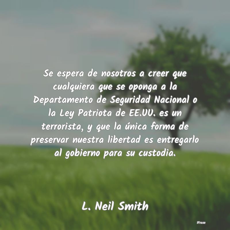 Se espera de nosotros a creer que cualquiera que s... Se espera de nosotros a creer que cualquiera que s...
