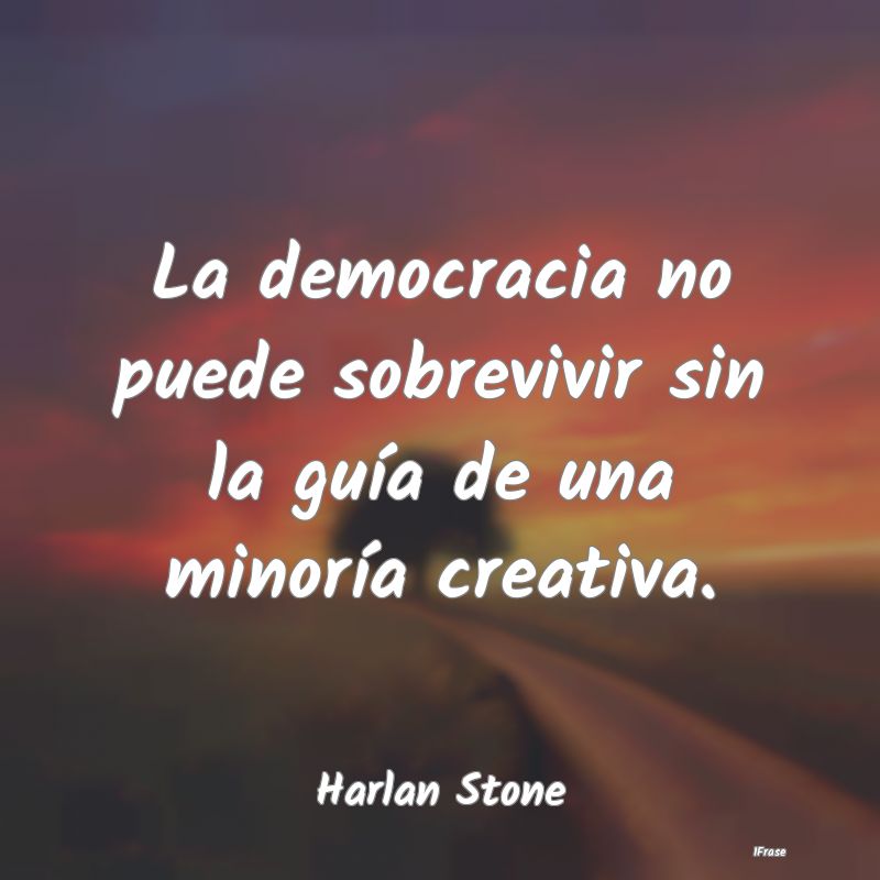 La democracia no puede sobrevivir sin la guía de ...