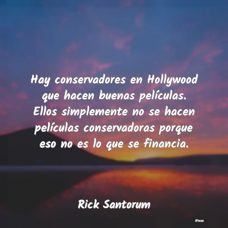 Hay conservadores en Hollywood que hacen buenas pe...