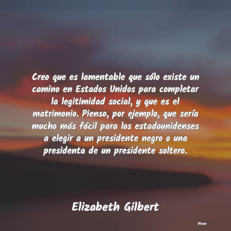 Creo que es lamentable que sólo existe un camino ... Creo que es lamentable que sólo existe un camino ...