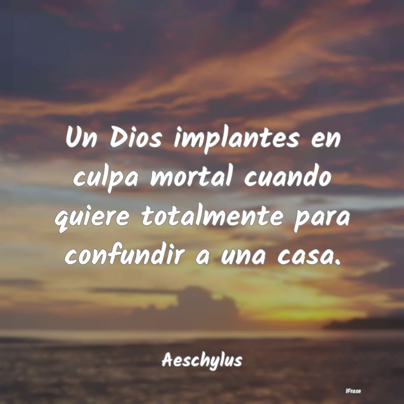 Un Dios implantes en culpa mortal cuando quiere to...