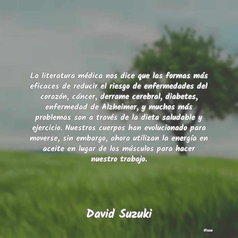La literatura médica nos dice que las formas más... La literatura médica nos dice que las formas más...