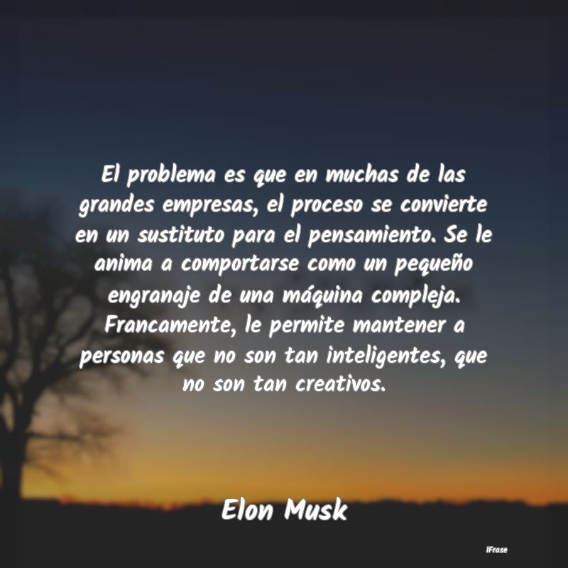 El problema es que en muchas de las grandes empres...