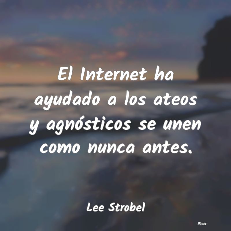 El Internet ha ayudado a los ateos y agnósticos s...