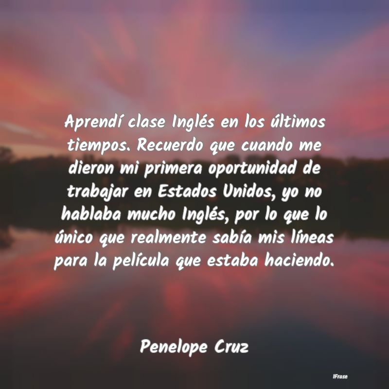 Aprendí clase Inglés en los últimos tiempos. Re...