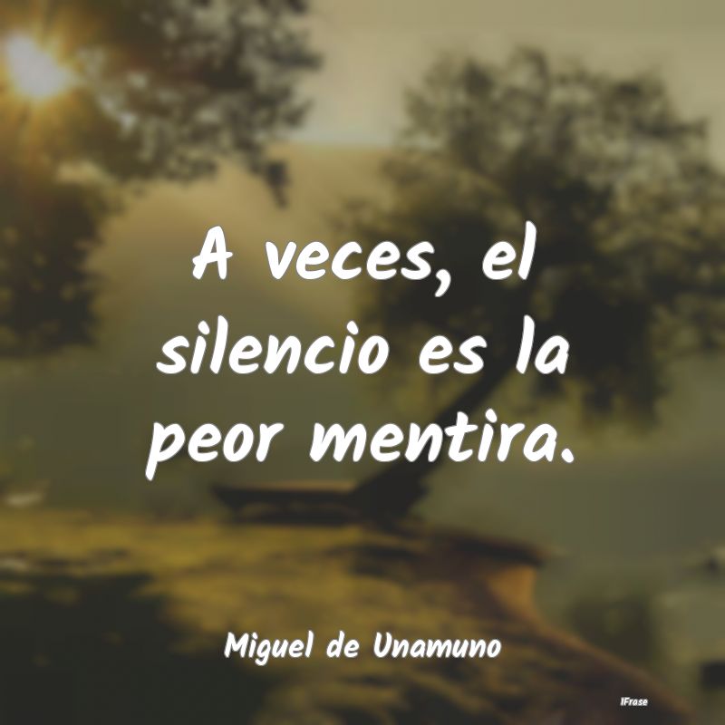 A veces, el silencio es la peor mentira....