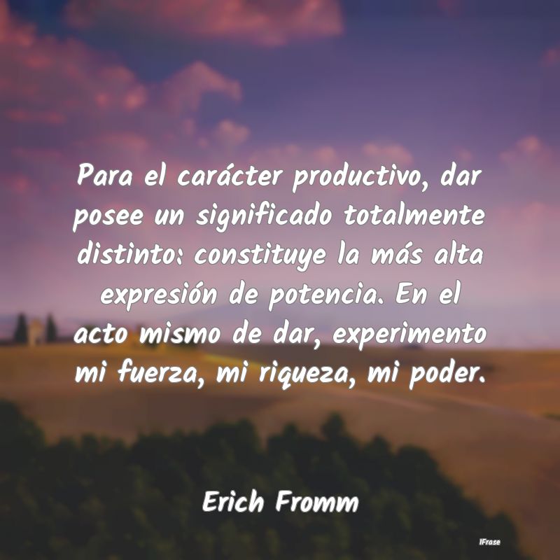 Para el carácter productivo, dar posee un signifi... Para el carácter productivo, dar posee un signifi...