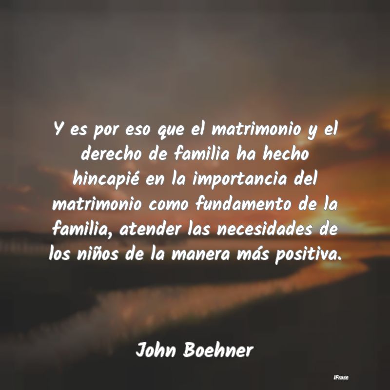 Y es por eso que el matrimonio y el derecho de fam... Y es por eso que el matrimonio y el derecho de fam...