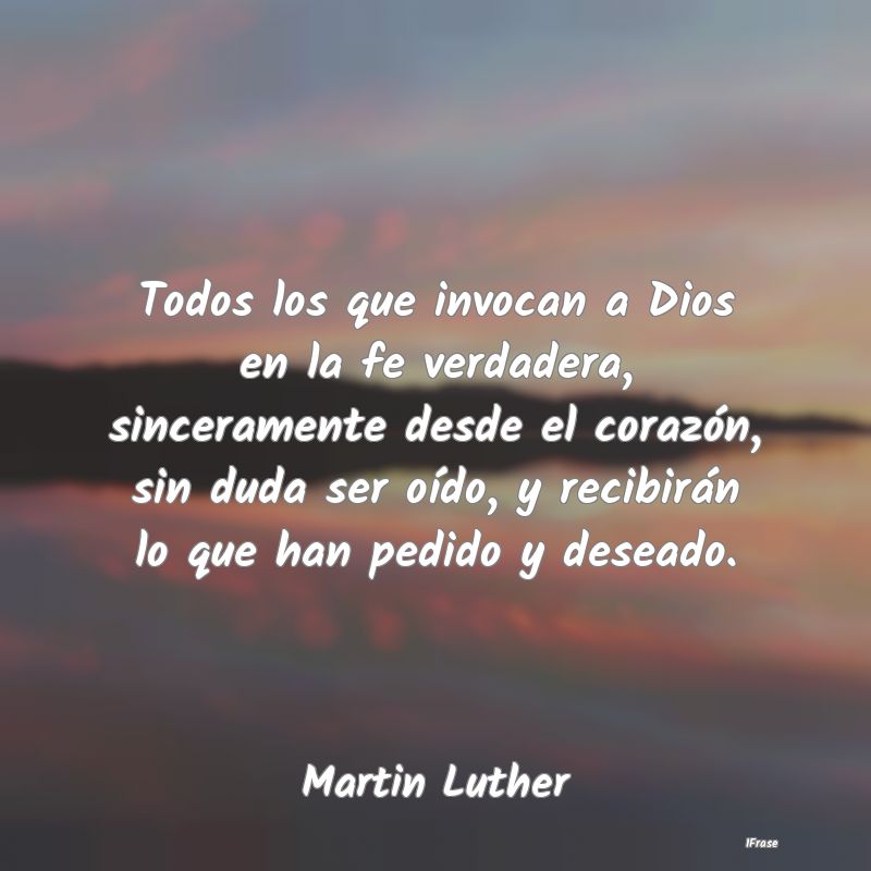 Todos los que invocan a Dios en la fe verdadera, s...