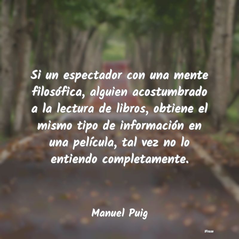 Si un espectador con una mente filosófica, alguie... Si un espectador con una mente filosófica, alguie...