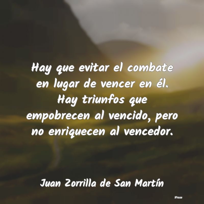 Hay que evitar el combate en lugar de vencer en é...