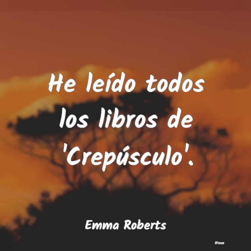 He leído todos los libros de 'Crepúsculo'....