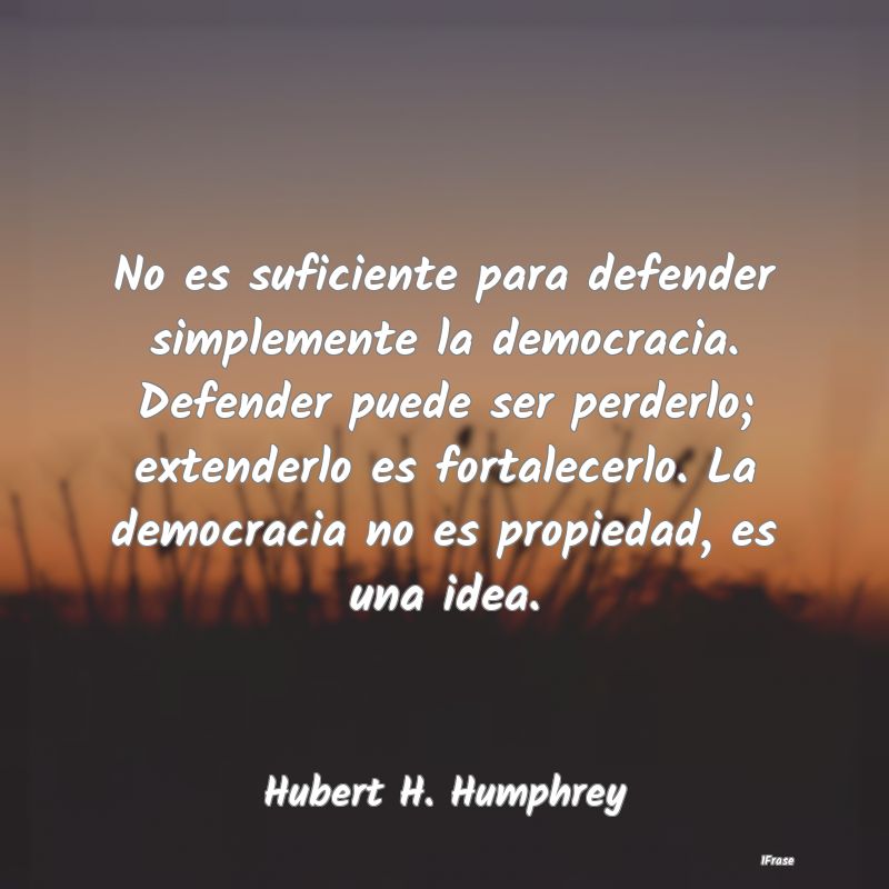 No es suficiente para defender simplemente la demo...