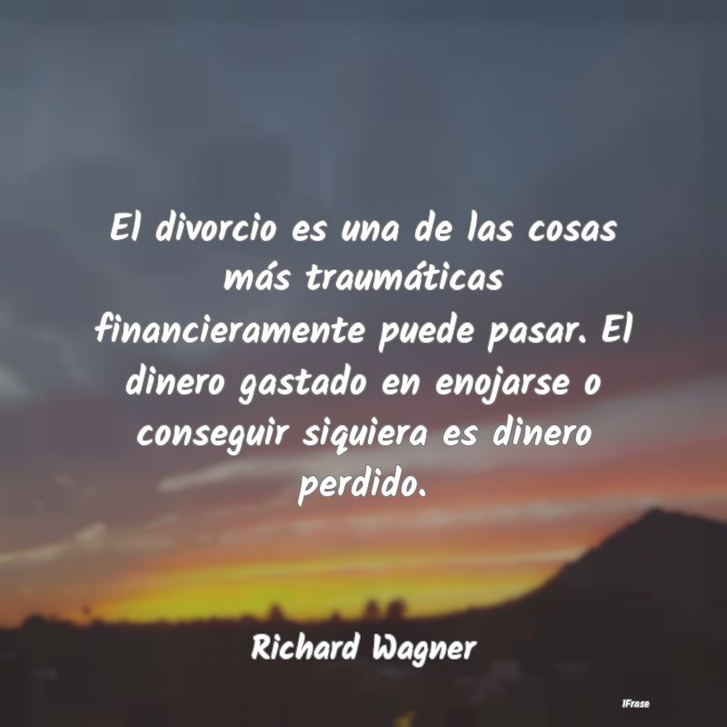 El divorcio es una de las cosas más traumáticas ...