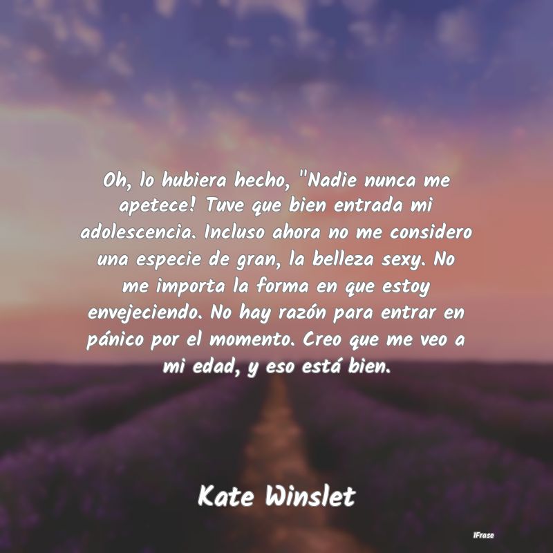 Oh, lo hubiera hecho, 