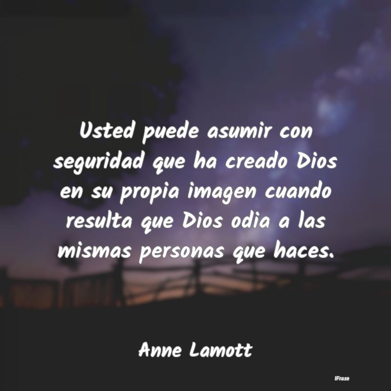 Usted puede asumir con seguridad que ha creado Dio...