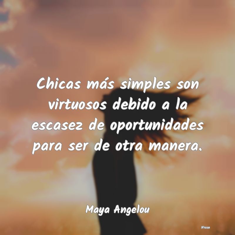 Chicas más simples son virtuosos debido a la esca...